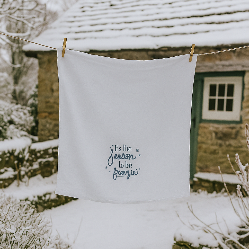 Tis the Season to Be Freezin' Tea Towel for the winter season
