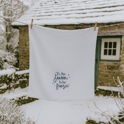 Tis the Season to Be Freezin' Tea Towel for the winter season