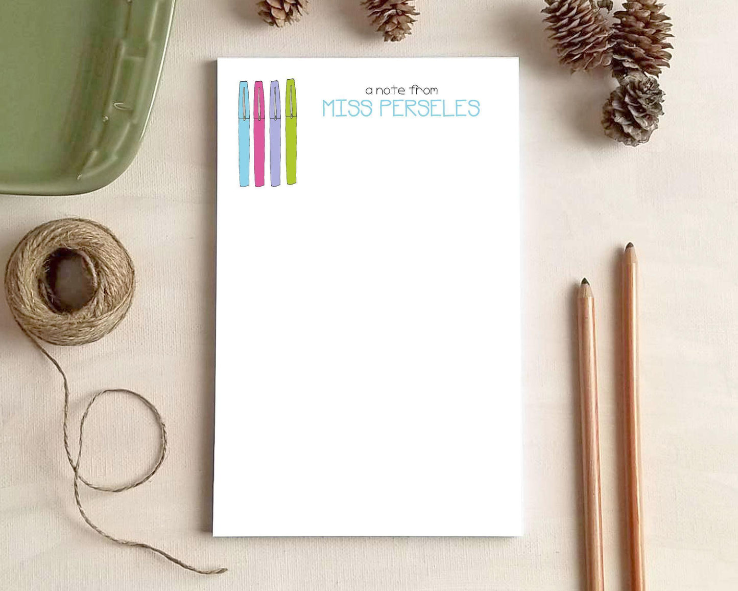 Colored Pens Notepad -  Personalized Teacher Appreciation Back to School End of the Year Gifts